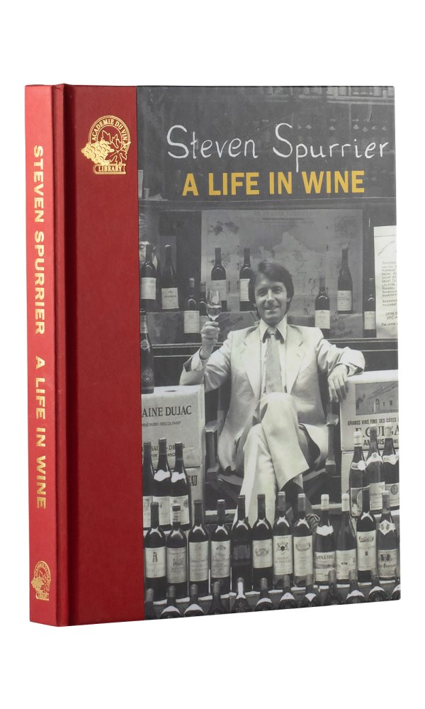 Steven Spurrier A Life in Wine - Steven Spurrier