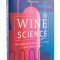 Wine Science - Jamie Goode